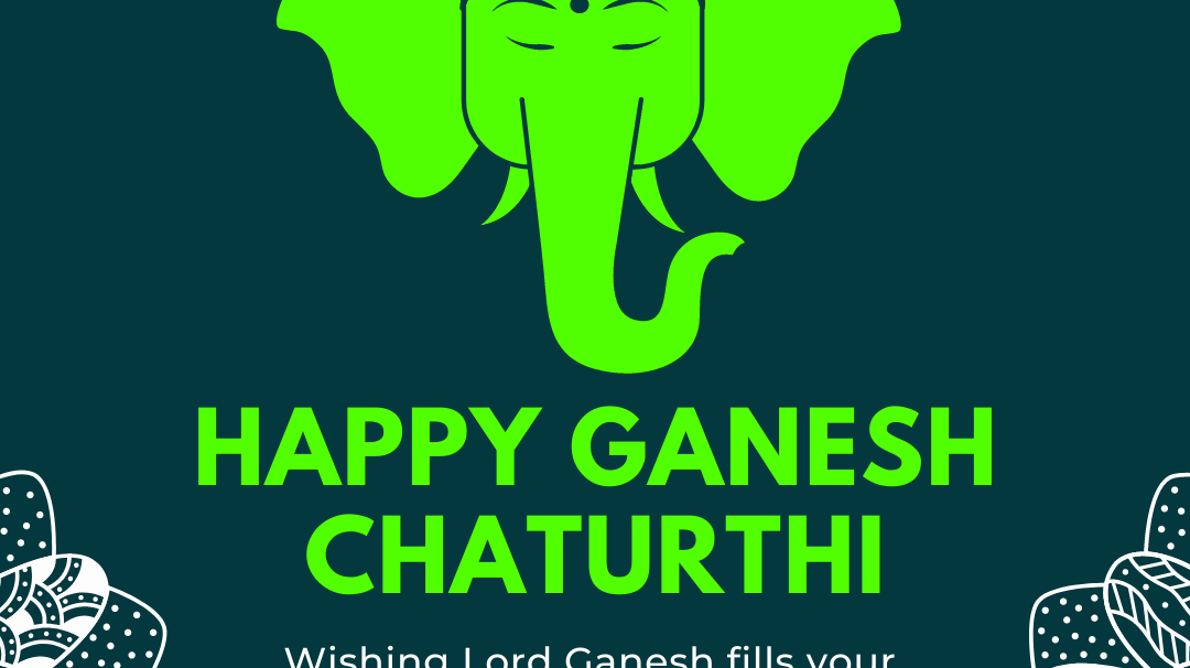We wish you a very happy Ganesh Chaturthi!