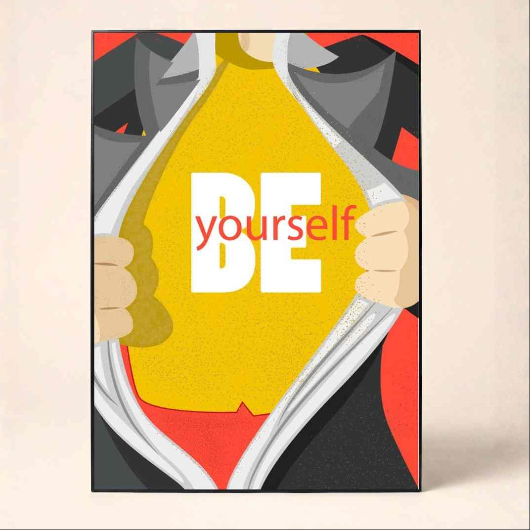 "Be Yourself" Superhero Motivational Poster | Vertical Borderless Art Frame Poster Premium Wall Art Canvas by MeriDeewar