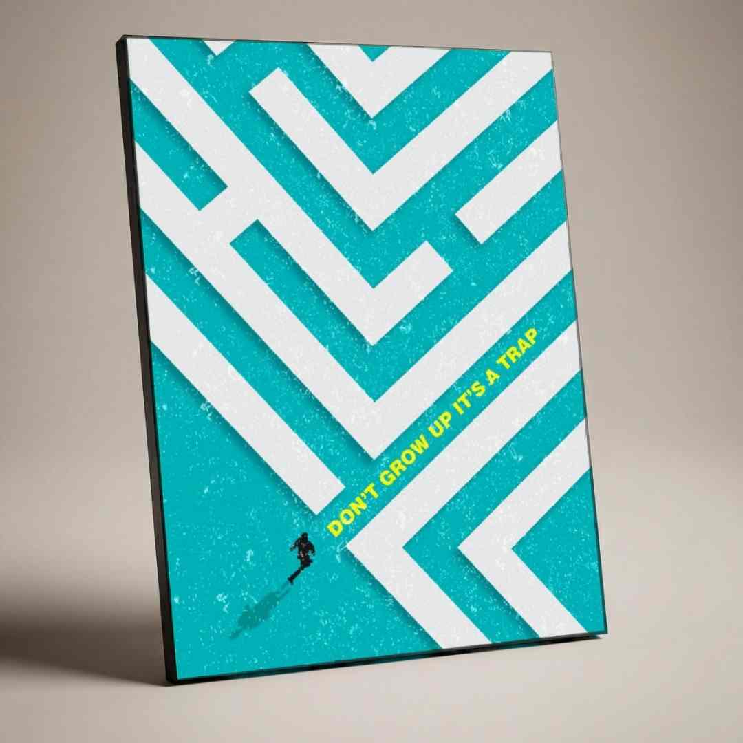 "Don't Grow Up It's A Trap" Geometric Maze Poster | Vertical Borderless Art Frame Poster Premium Wall Art Canvas by MeriDeewar