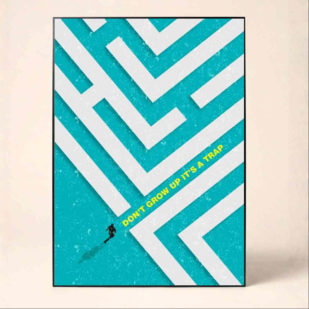 "Don't Grow Up It's A Trap" Geometric Maze Poster | Vertical Borderless Art Frame Poster Premium Wall Art Canvas by MeriDeewar