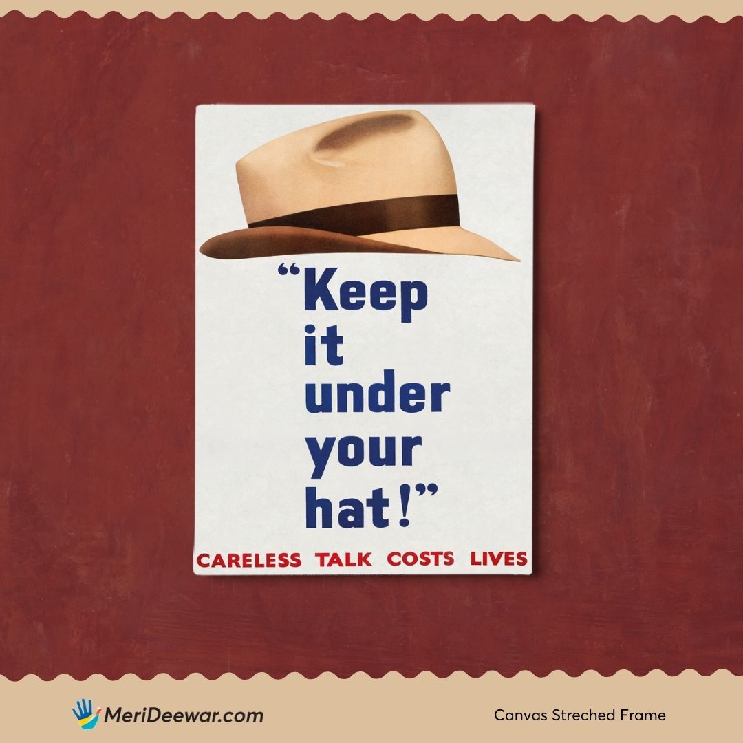 Keep It Under Your Hat Poster 3 : 4 Vertical New Premium Wall Art Canvas by MeriDeewar
