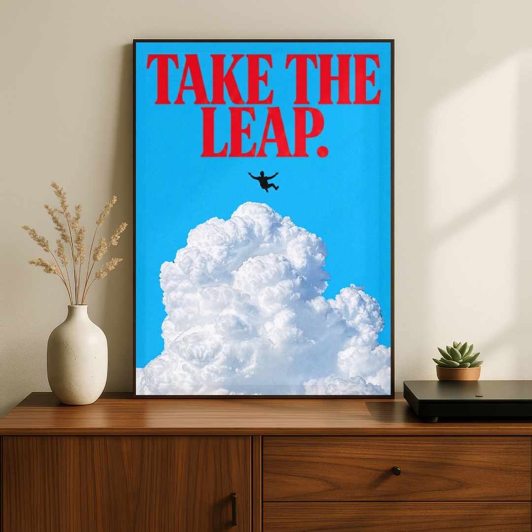 "Take The Leap" Inspirational Sky and Cloud Poster | Vertical Borderless Art Frame Poster Premium Wall Art Canvas by MeriDeewar