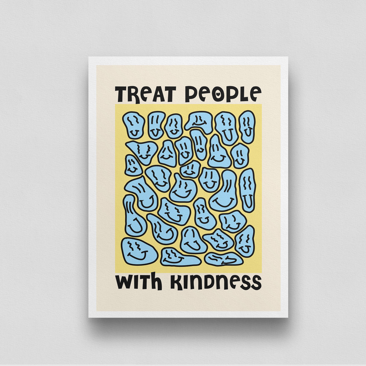 Treat People With Kindness Poster 3 : 4 Vertical New Premium Wall Art Canvas by MeriDeewar