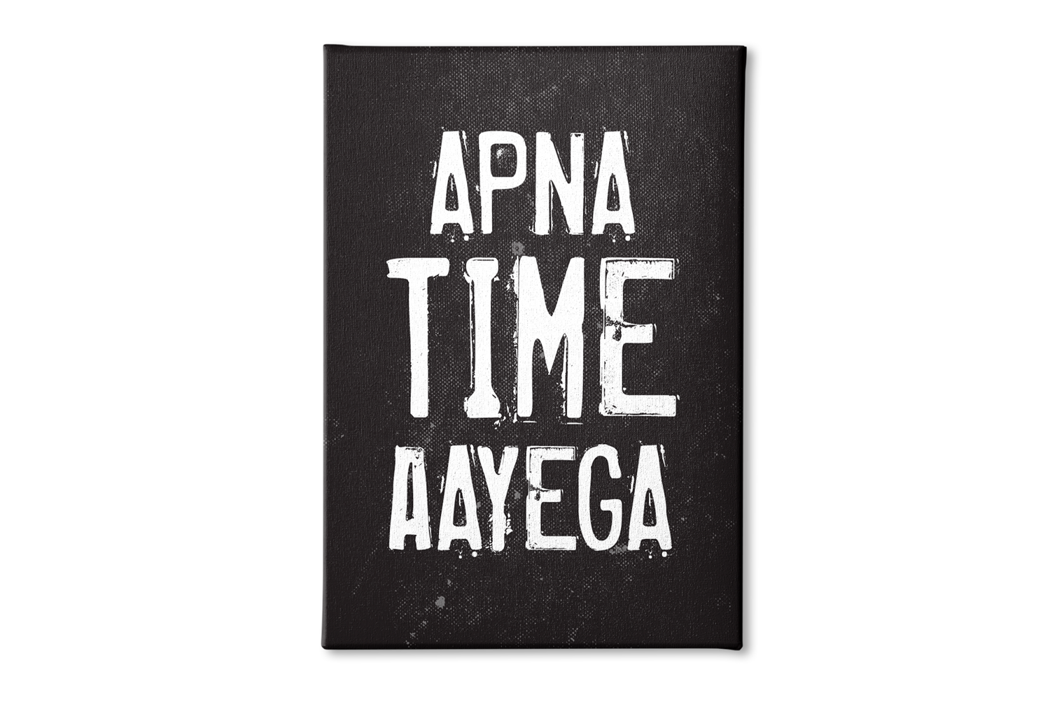 Apna-time-Aayega Poster Poster A3 / Poster Premium Wall Art Canvas by MeriDeewar