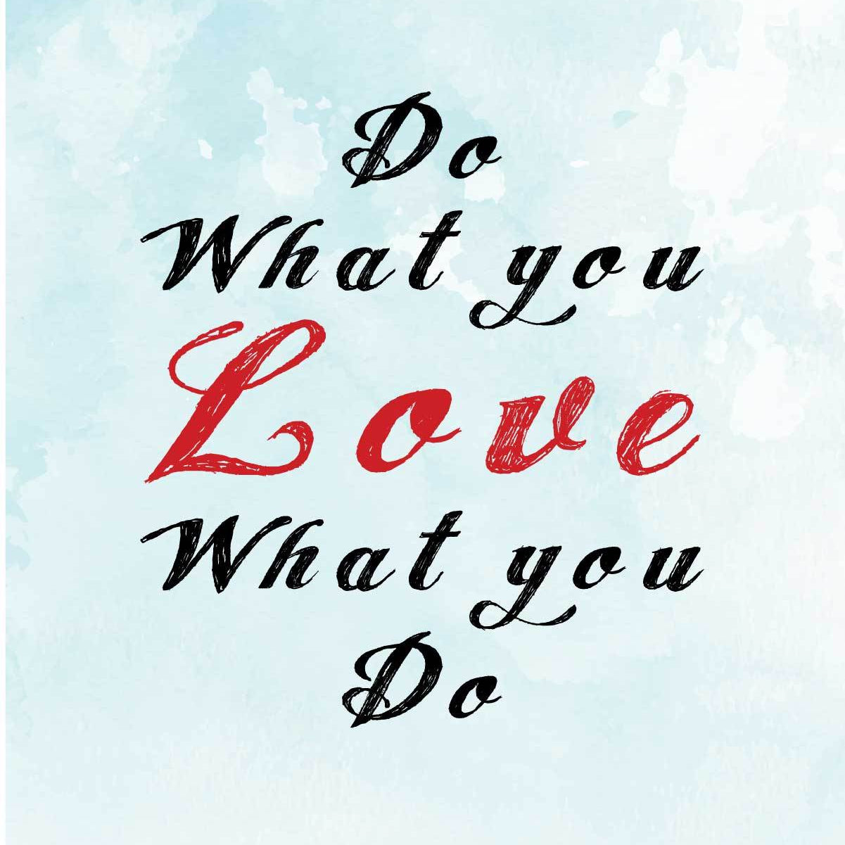 Do What You Love _ poster Poster A3 / Poster Premium Wall Art Canvas by MeriDeewar