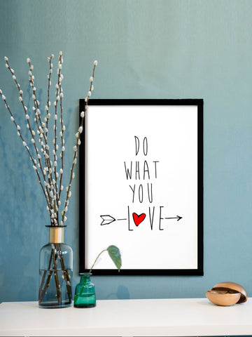 Do What You Love _Poster Poster A3 / Poster Premium Wall Art Canvas by MeriDeewar