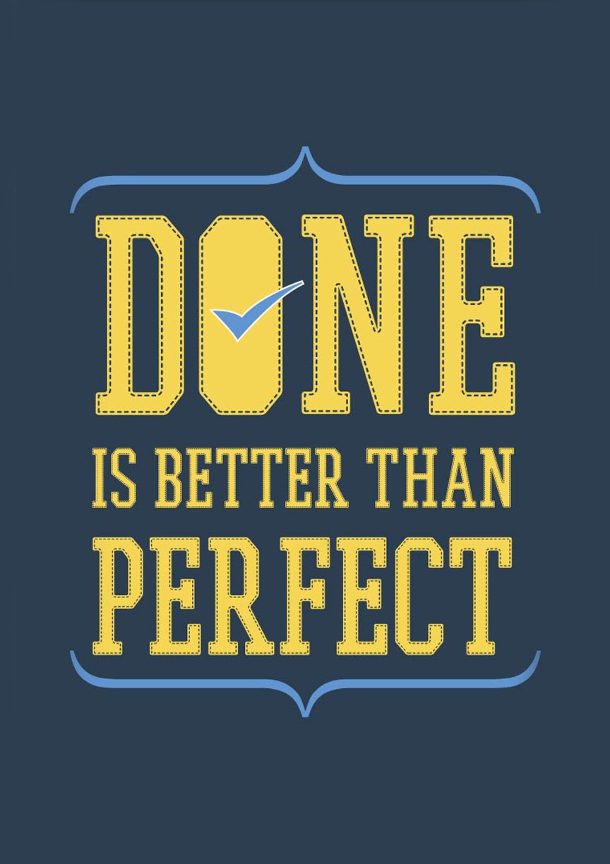 Done is better than perfect start-up  Poster Poster A3 / Poster Premium Wall Art Canvas by MeriDeewar