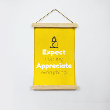Expect nothing Poster Canvas Hanging Canvas Premium Wall Art Canvas by MeriDeewar