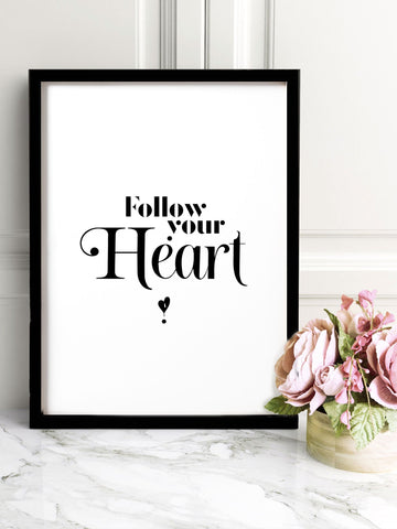 Follow Your Heart_Poster Poster A3 / Poster Premium Wall Art Canvas by MeriDeewar