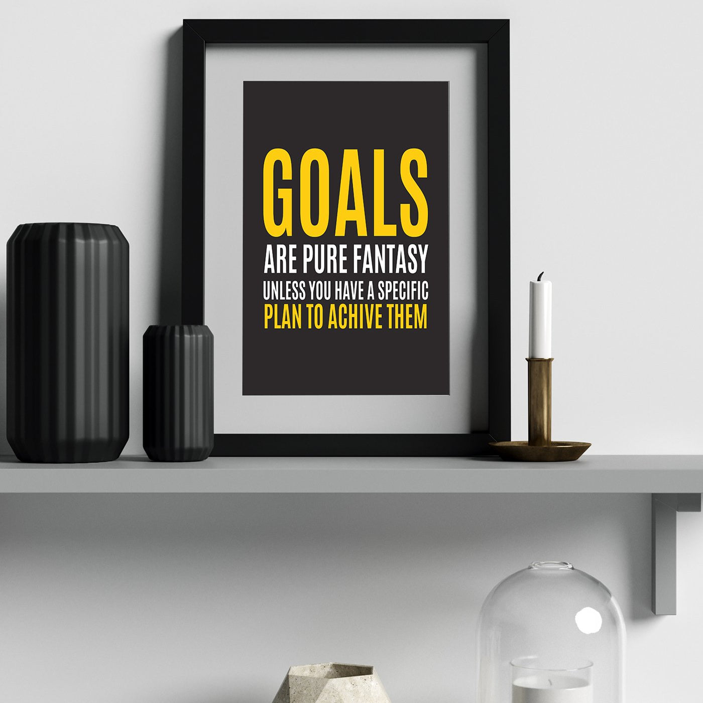 Goals are pure fantasy. Poster Poster A3 / Poster Premium Wall Art Canvas by MeriDeewar