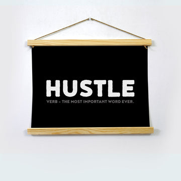 Hustle Poster Hanging Canvas Hanging Canvas Premium Wall Art Canvas by MeriDeewar