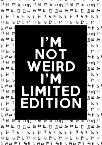 I am not weird I am limited edition Poster Poster A3 / Poster Premium Wall Art Canvas by MeriDeewar