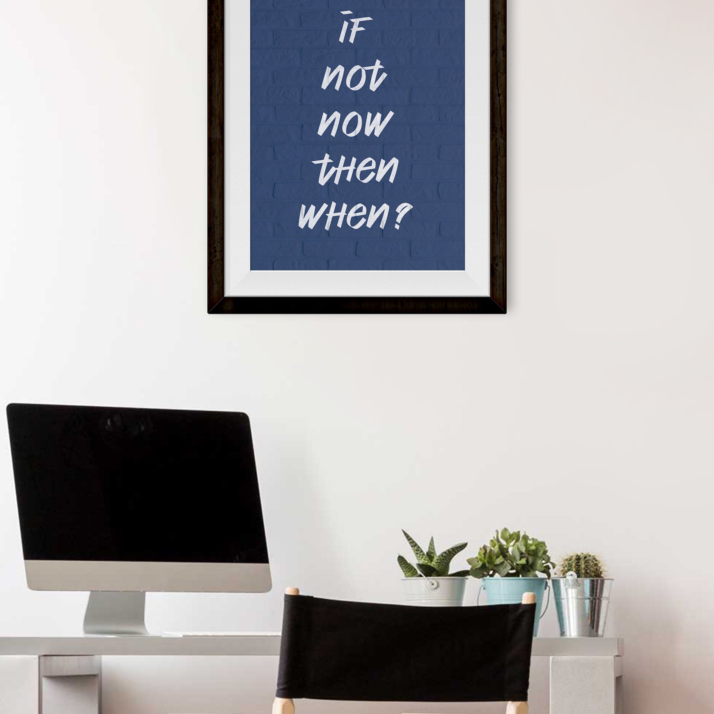 If Not Now Then When _ poster Poster A3 / Poster Premium Wall Art Canvas by MeriDeewar