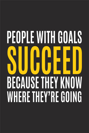 People with goals succeed. Poster- Meri Deewar Poster A3 / Poster Premium Wall Art Canvas by MeriDeewar