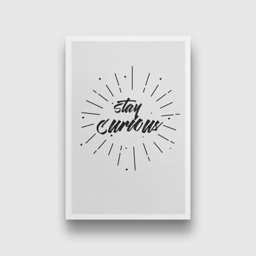 Stay Curious Art Painting - Meri Deewar 2 : 3 Vertical Premium Wall Art Canvas by MeriDeewar