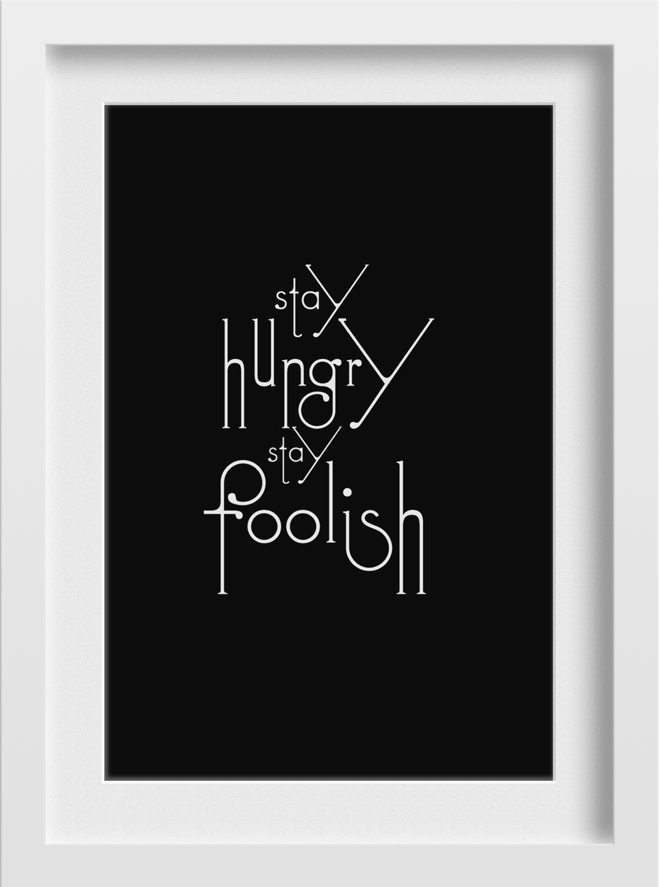 Stay Hungry Art Painting - Meri Deewar 2 : 3 Vertical Premium Wall Art Canvas by MeriDeewar