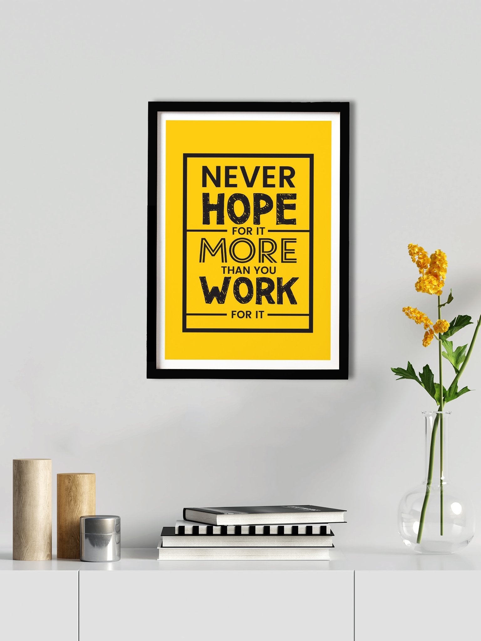 Never hope for it more than you work for it. Poster- Meri Deewar - MeriDeewar