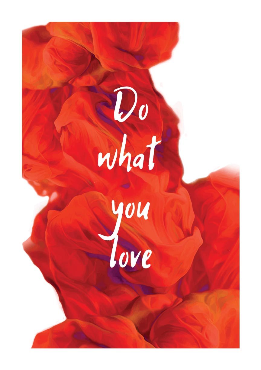 what you love Poster- Meri Deewar Poster A3 / Poster Premium Wall Art Canvas by MeriDeewar