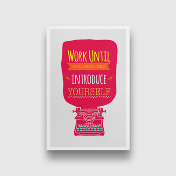 work until .. Introduce yourself start-up Art 2 : 3 Vertical Premium Wall Art Canvas by MeriDeewar