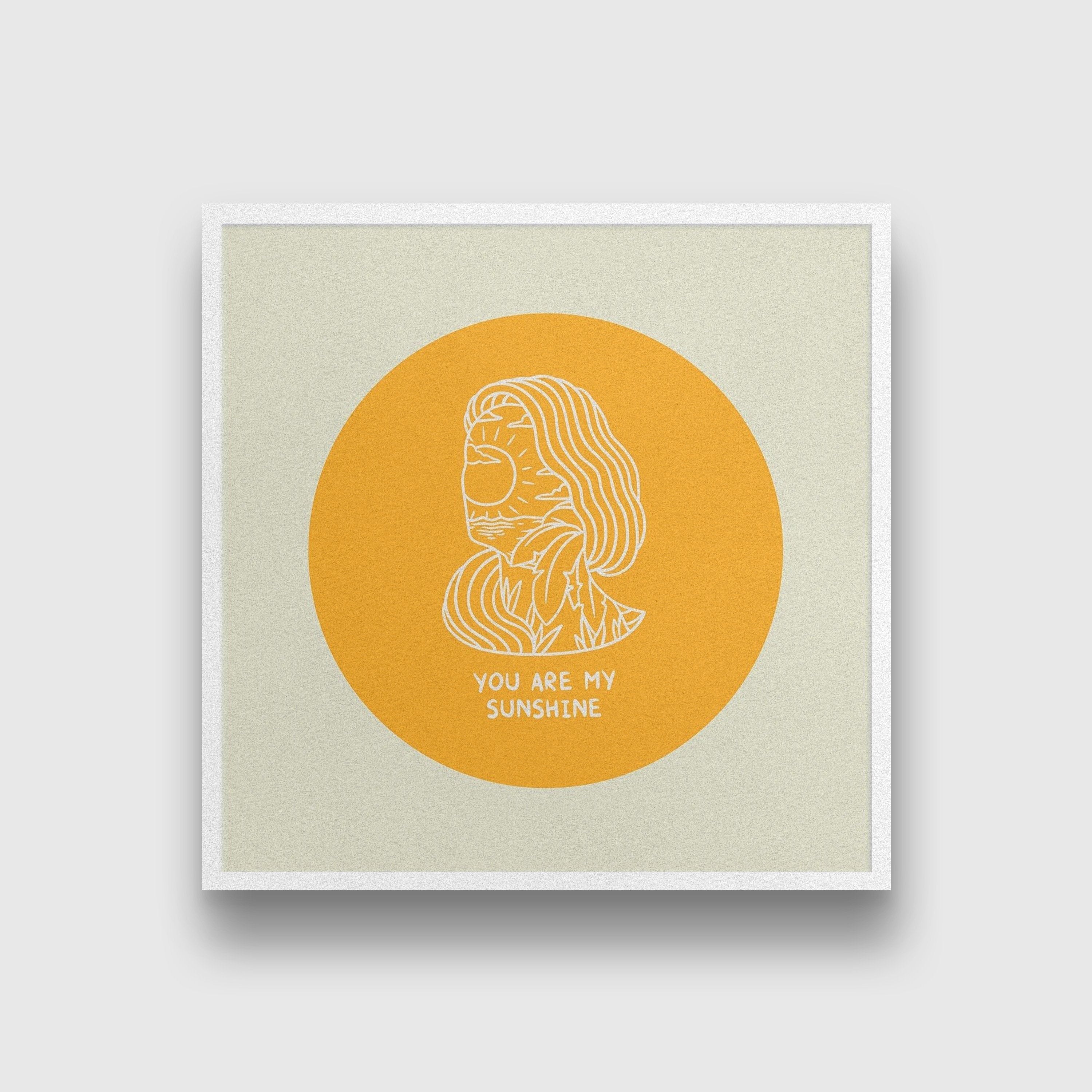 You Are My Sunshine Artwork 1 : 1 Square Premium Wall Art Canvas by MeriDeewar