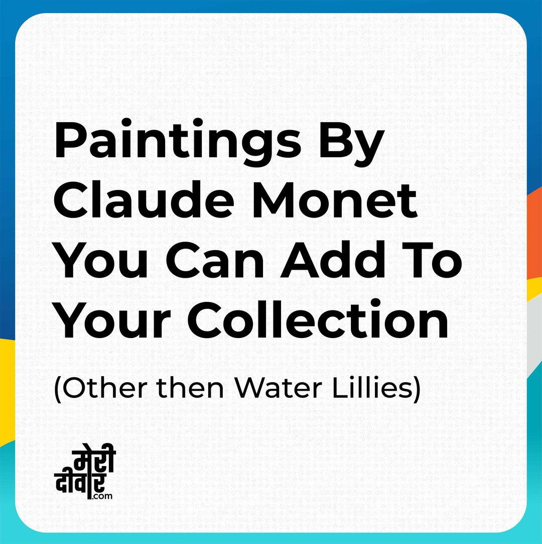 Visit our website MeriDeewar (link in bio) to place an order for Claude Monet paintings in India and worldwide