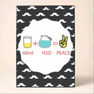 "60ml + H2O = Peace" Quirky Equation Poster | Vertical Borderless Art Frame Poster Premium Wall Art Canvas by MeriDeewar