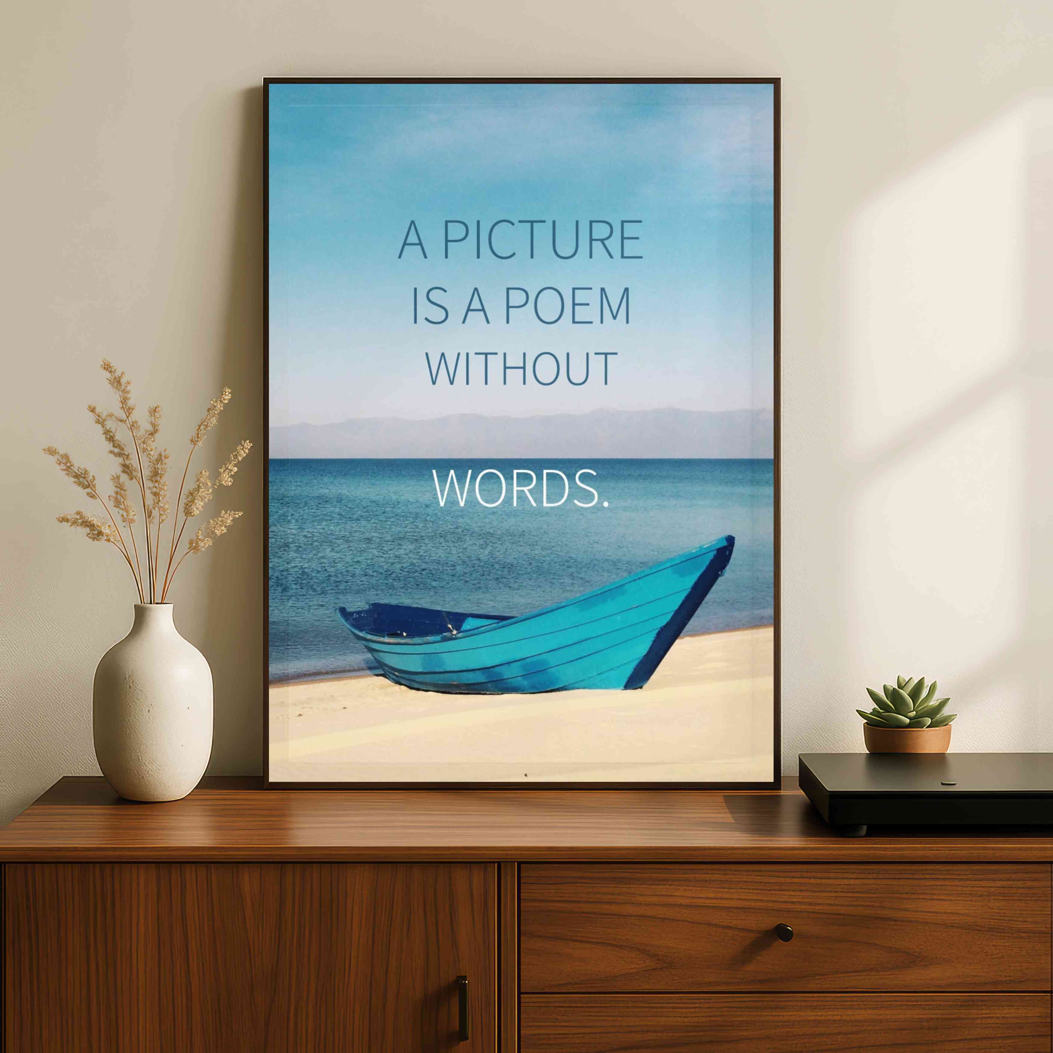 "A Picture Is A Poem" Beach & Boat Quote Poster | Vertical Borderless Art Frame Poster Premium Wall Art Canvas by MeriDeewar