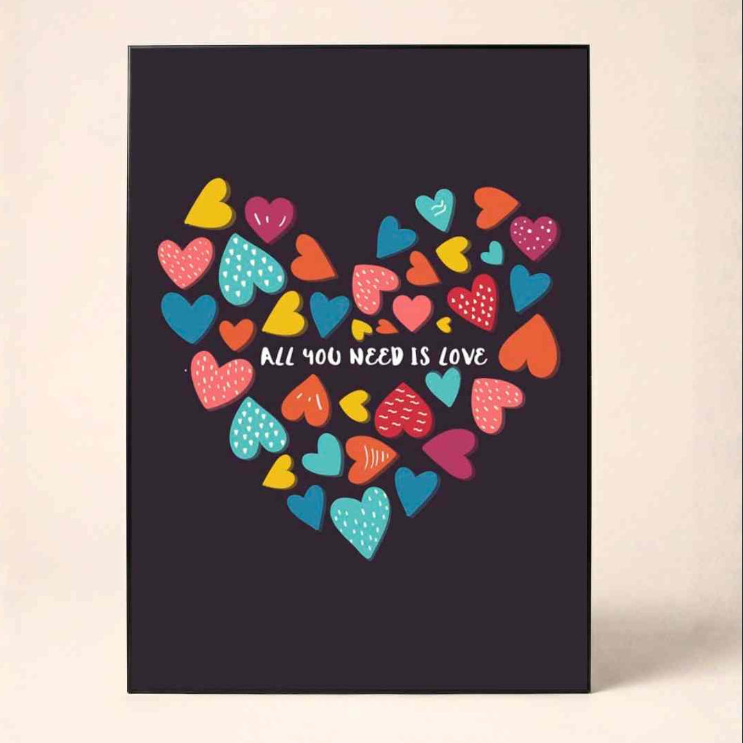 "All You Need is Love" Colorful Hearts Poster | Vertical Borderless Art Frame Poster Premium Wall Art Canvas by MeriDeewar
