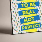 "Born To Be Real" Cactus Pattern Poster | Vertical Borderless Art Frame Poster Premium Wall Art Canvas by MeriDeewar