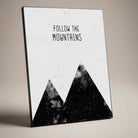 "Follow the Mountains" Scandinavian Minimalist Poster | Vertical Borderless Art Frame Poster Premium Wall Art Canvas by MeriDeewar