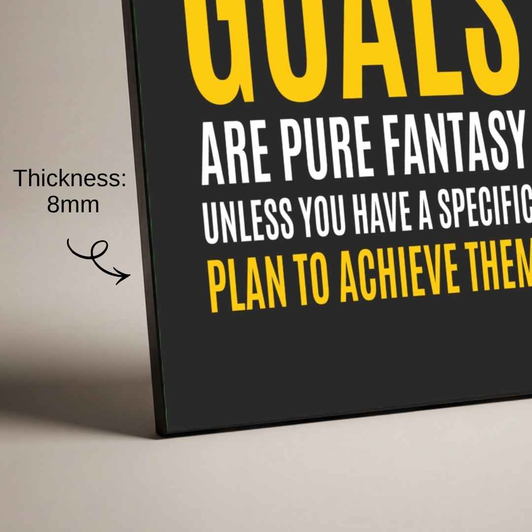 "Goals Are Pure Fantasy" Motivational Poster | Vertical Borderless Art Frame Poster Premium Wall Art Canvas by MeriDeewar