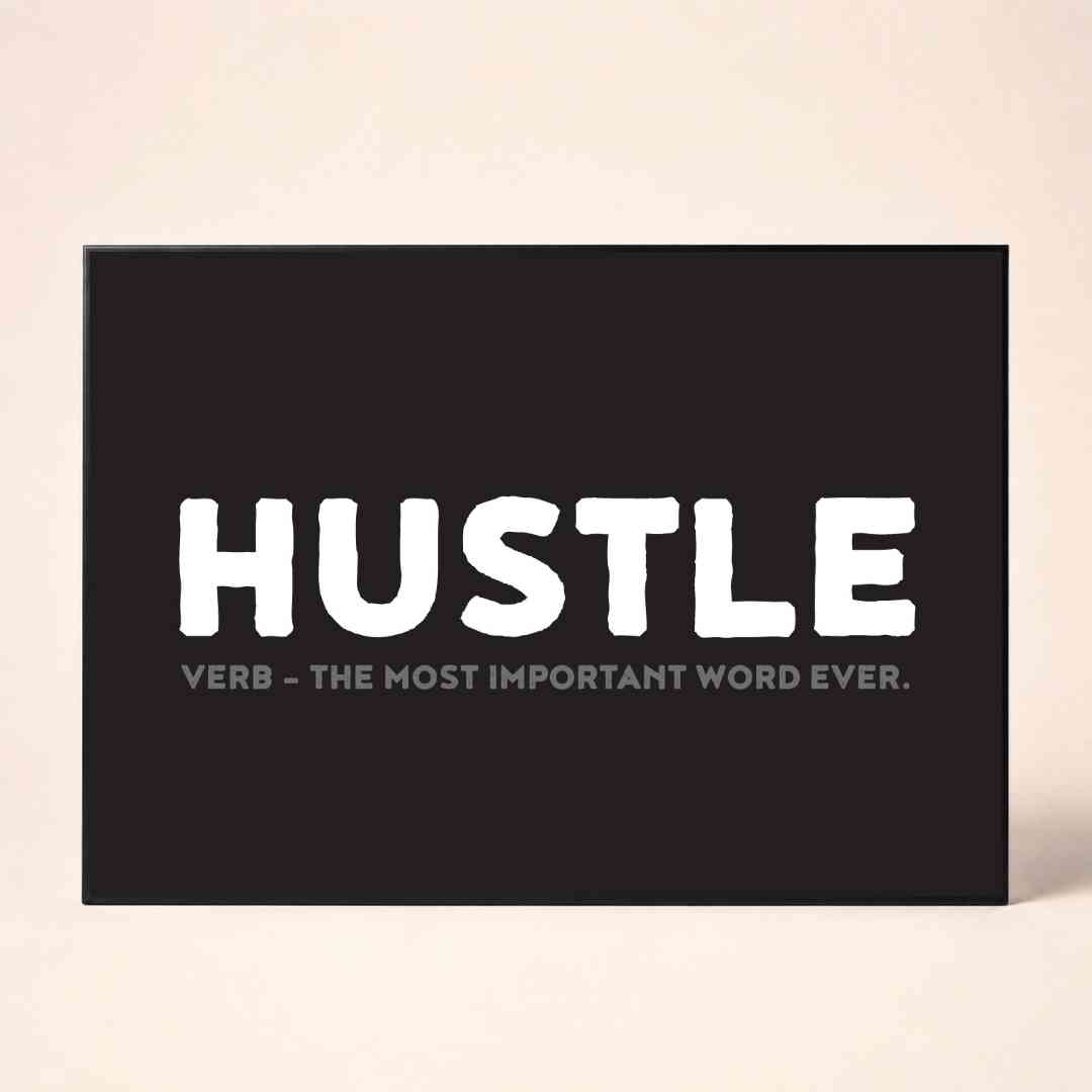 "Hustle Definition" Typography Poster | Horizontal Borderless Art Frame Poster Premium Wall Art Canvas by MeriDeewar