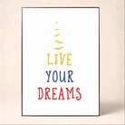 "Live Your Dreams" Motivational Typographic Poster | Vertical Borderless Art Frame Poster Premium Wall Art Canvas by MeriDeewar