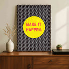 "Make It Happen" Geometric Motivational Poster | Vertical Borderless Art Frame Poster Premium Wall Art Canvas by MeriDeewar