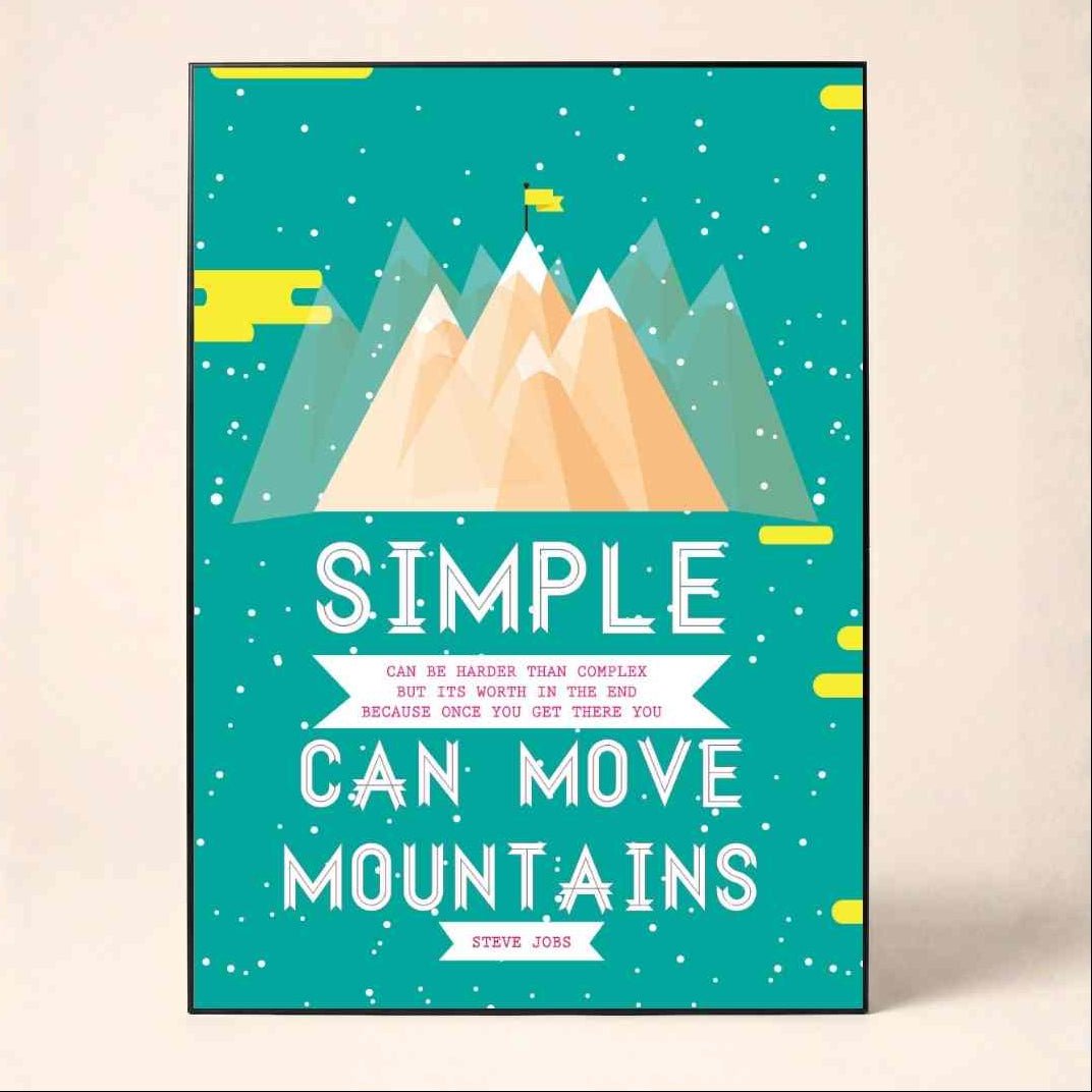 "Simple Can Move Mountains" Steve Jobs Quote Poster | Vertical Borderless Art Frame Poster Premium Wall Art Canvas by MeriDeewar