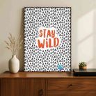 "Stay Wild" Geometric Pattern Poster | Vertical Borderless Art Frame Poster Premium Wall Art Canvas by MeriDeewar