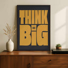 "Think Big Start Small" Motivational Typographic Poster | Vertical Borderless Art Frame Poster Premium Wall Art Canvas by MeriDeewar