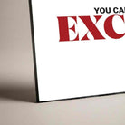 "You Can't Deposit Excuses" Typography Poster | Horizontal Borderless Art Frame Poster Premium Wall Art Canvas by MeriDeewar