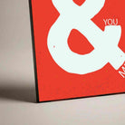 "You & Me" Bold Ampersand Typography Poster | Vertical Borderless Art Frame Poster Premium Wall Art Canvas by MeriDeewar