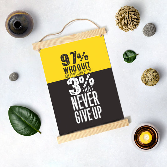 97% who quit Poster Canvas