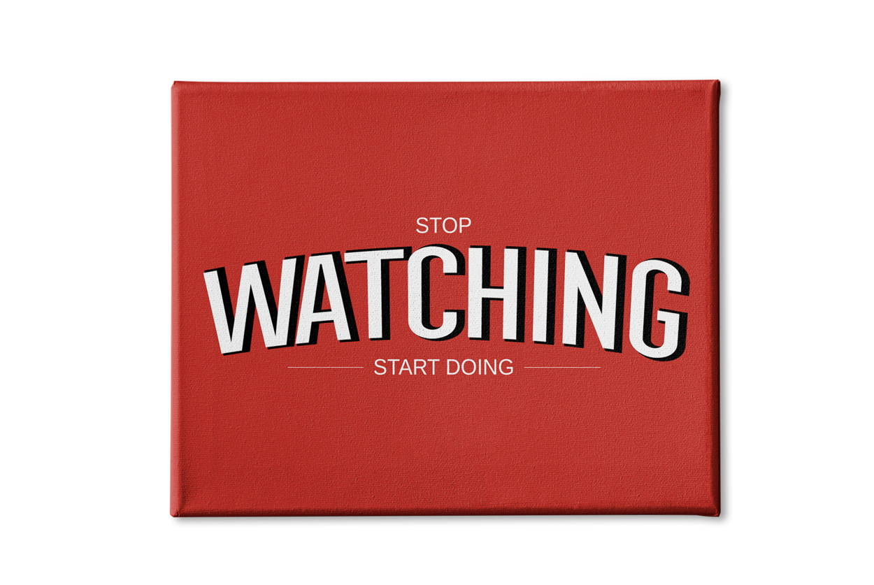 Stop-watching-start-doing poster- Meri Deewar - MeriDeewar