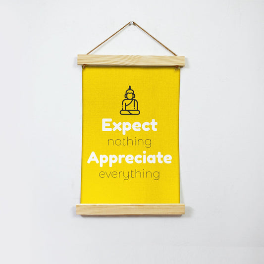 Expect nothing Poster Canvas - MeriDeewar