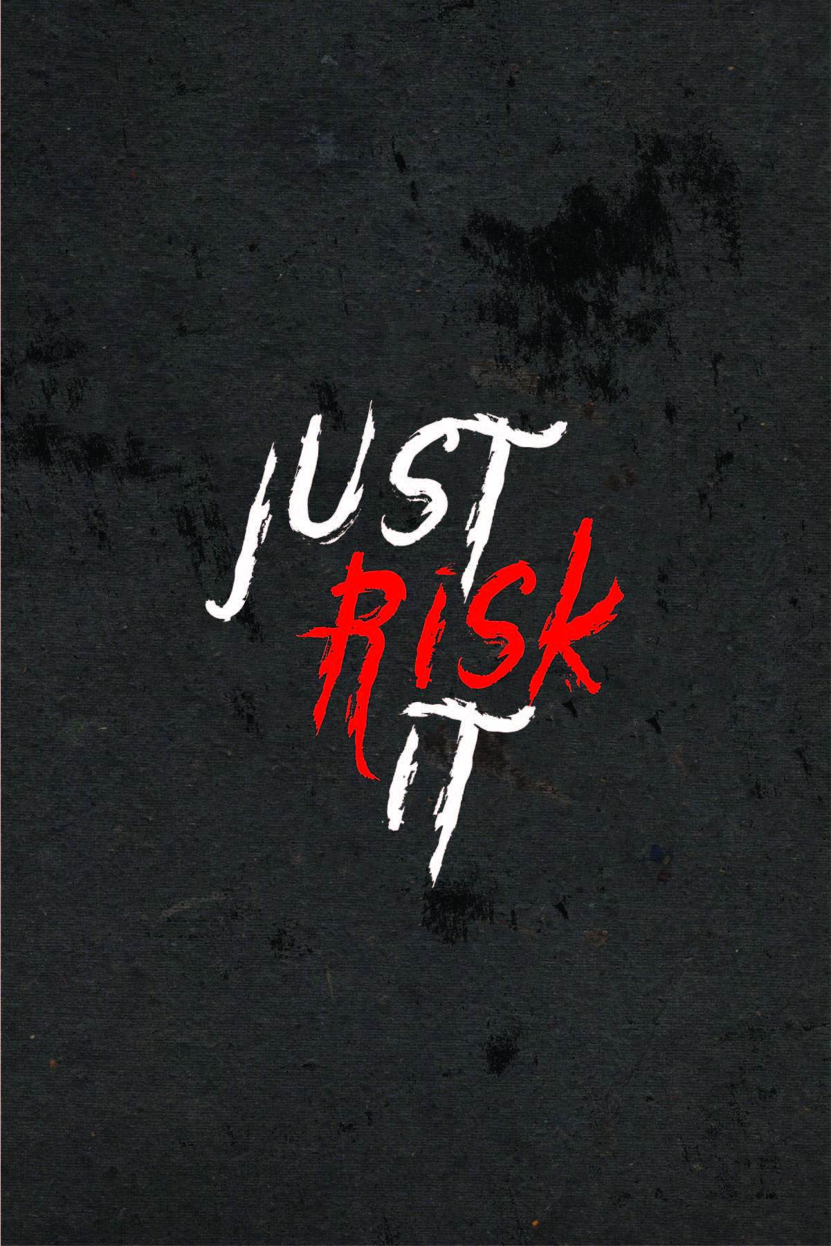Just Risk It _ poster - MeriDeewar