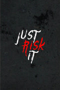 Just Risk It _ poster - MeriDeewar