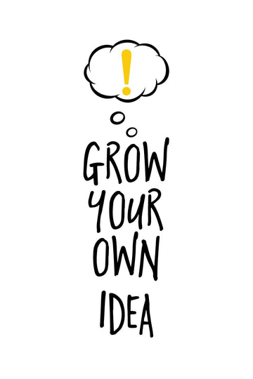 Grow-Your-own-idea Poster - MeriDeewar