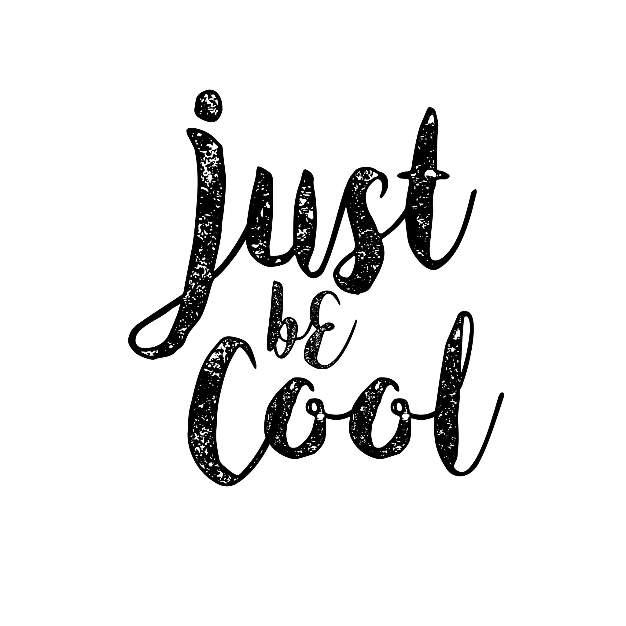 Just Be Cool _Poster - MeriDeewar