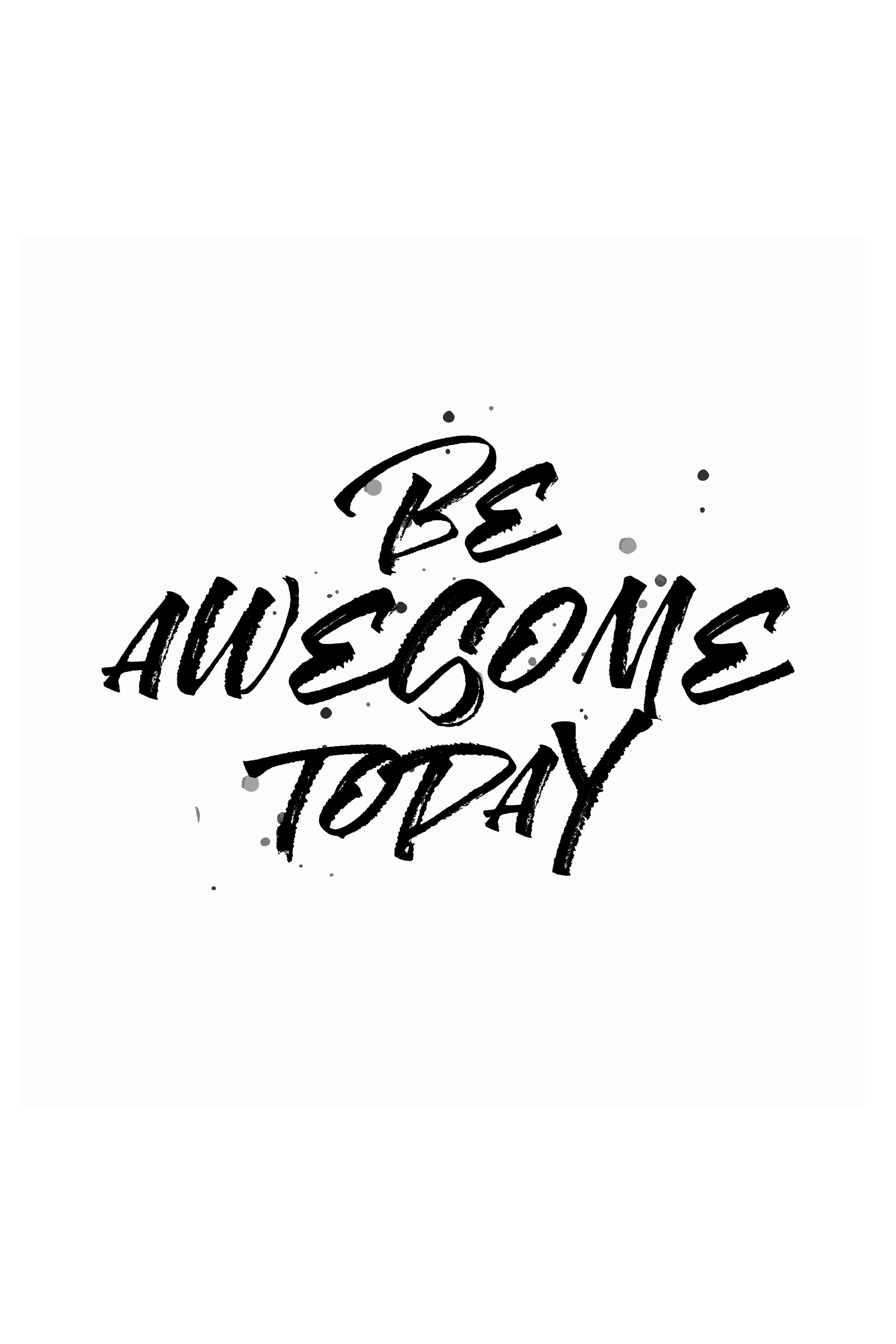 Be Awesome Today_Poster - MeriDeewar