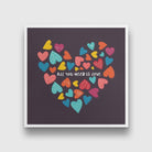 All you need is love _ Art 1 : 1 Square Premium Wall Art Canvas by MeriDeewar