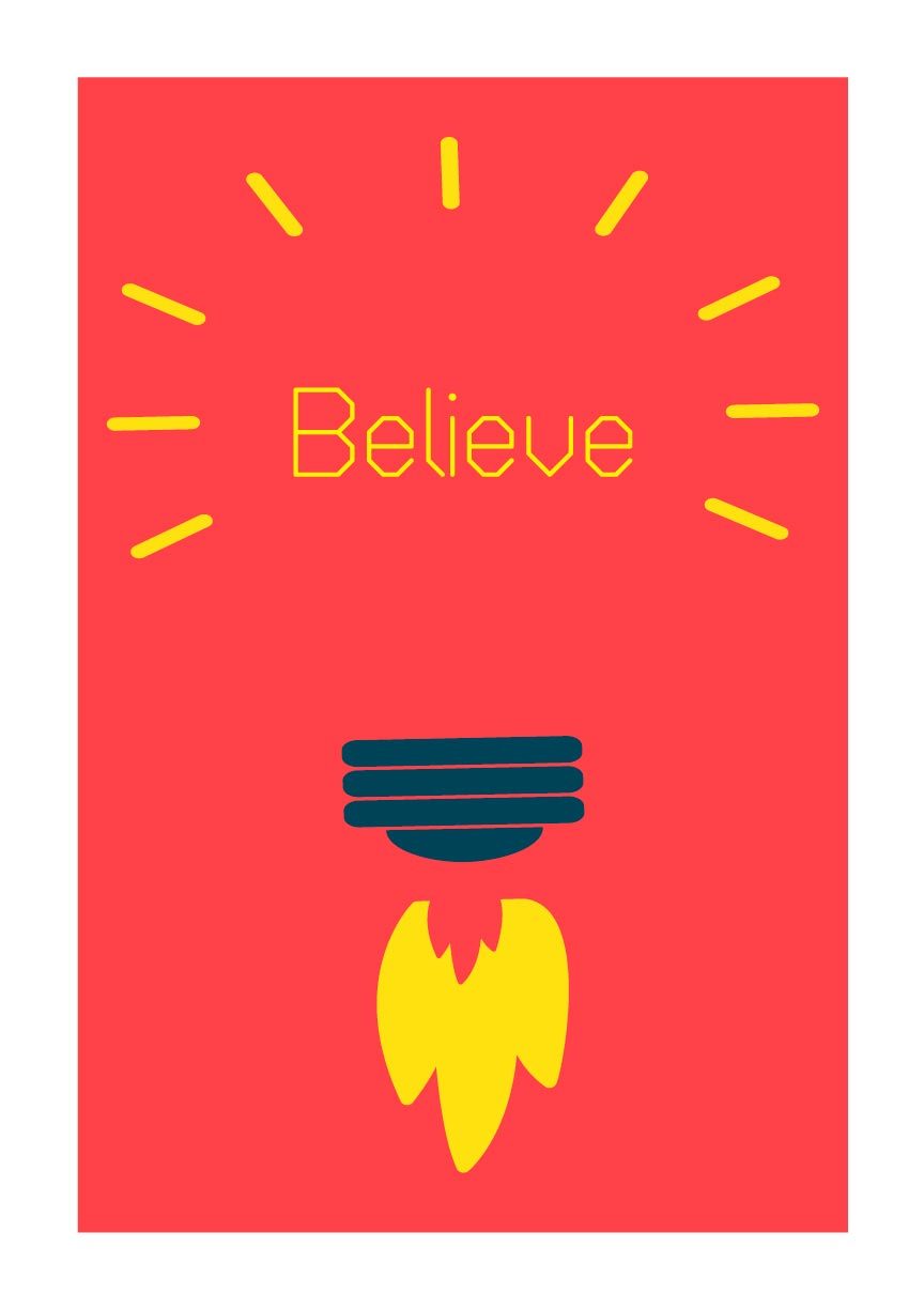 Believe and Ignite Poster Art Poster A3 / Poster Premium Wall Art Canvas by MeriDeewar