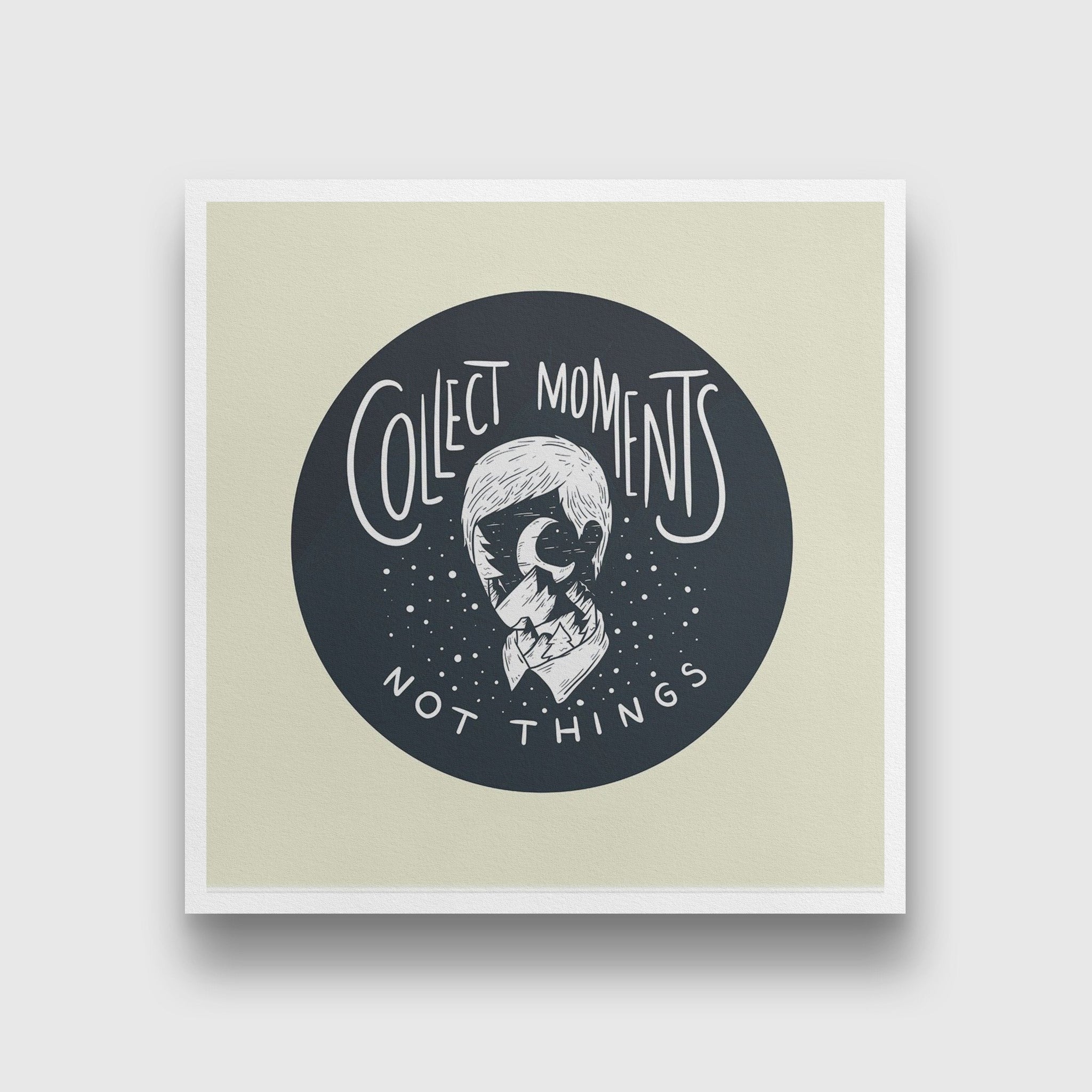 Collect Moments Not Things Artwork Painting - Meri Deewar 1 : 1 Square Premium Wall Art Canvas by MeriDeewar